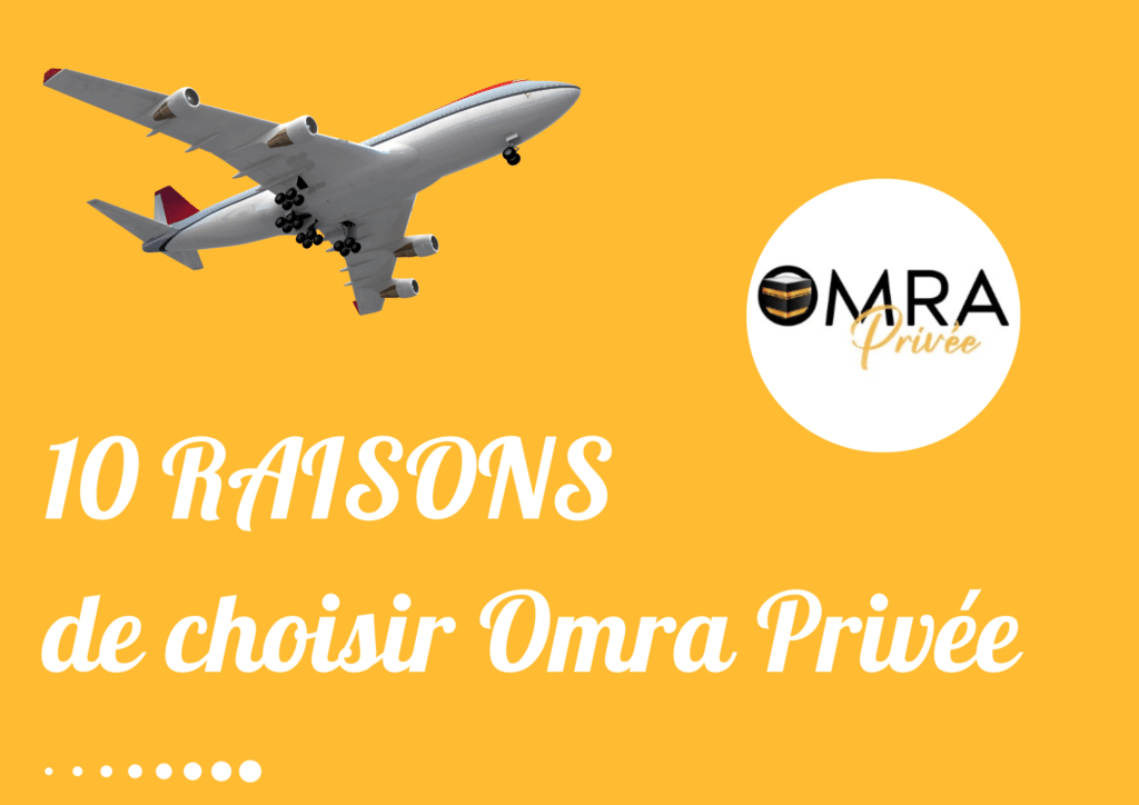 Les raisons pour lesquelles choisir omra privee pour accomplir la omra